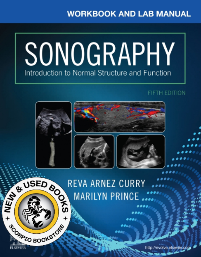 *PRE-ORDER, APPROX 2-3 BUSINESS DAYS* Workbook & Lab Manual for Sonography 5th Edition by Reva Arnez Curry 9780323709477