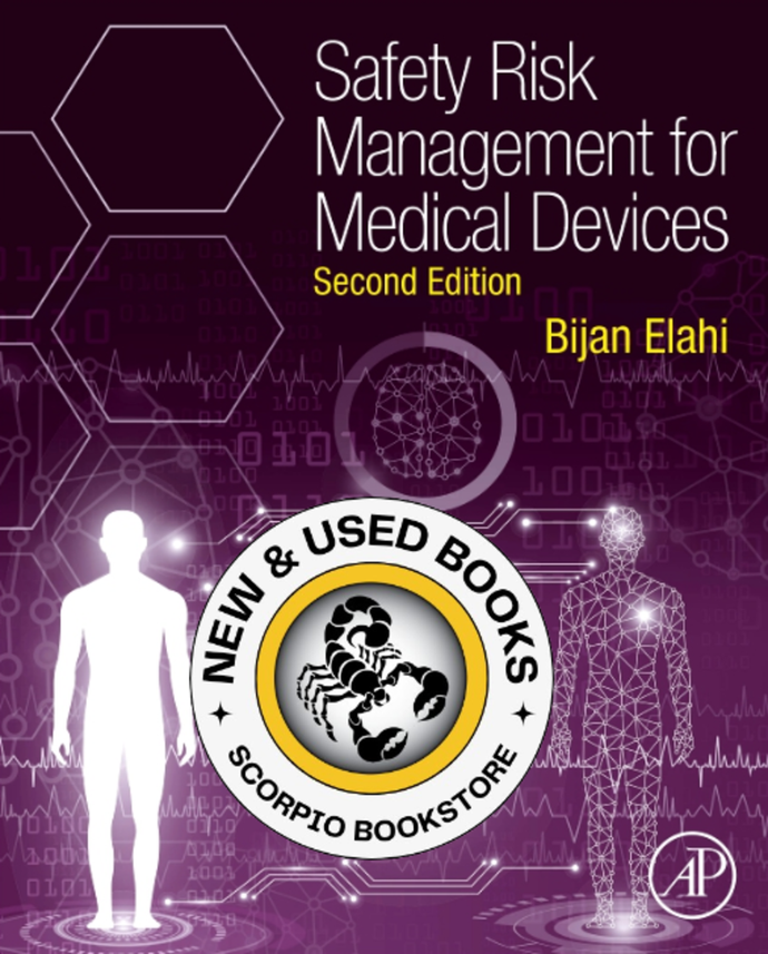 *PRE-ORDER, APPROX 7-14 BUSINESS DAYS, print-on-demand* Safety Risk Management for Medical Devices 2nd Edition by Bijan Elahi 9780323857550