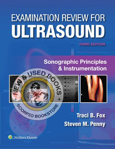 *PRE-ORDER, APPROX 2-3 BUSINESS DAYS* Examination Review for Ultrasound 3rd edition by Traci B. Fox 9781975222109