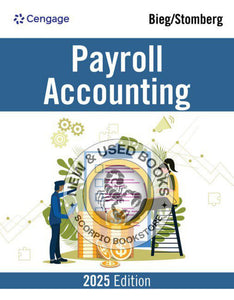 *PRE-ORDER, APPROX 4-6 BUSINESS DAYS* Payroll Accounting 2025 35th Edition By Bernard J. Bieg 9780357988695