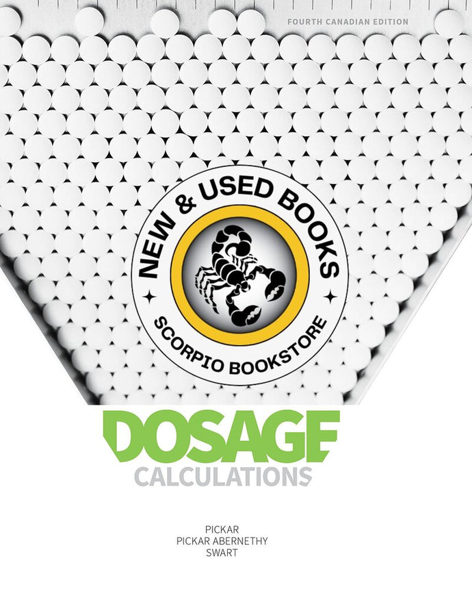 Dosage Calculations 4th Canadian Edition by Gloria Pickar 9780176657154 (USED:VERYGOOD) *AVAILABLE FOR NEXT DAY PICK UP* *w300 [ZZ]