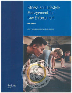 Fitness and Lifestyle Management for Law Enforcement 5th Edition w/ Fit for Duty by Wisotzki PKG 9781772554786 *129d *SAN [ZZ]