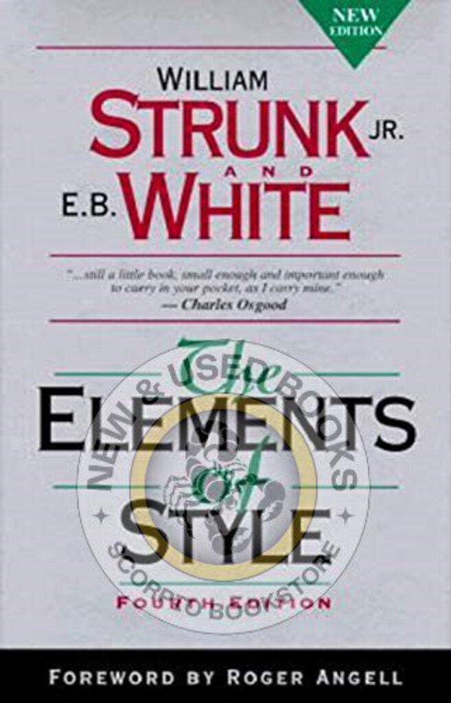 *PRE-ORDER, APPROX 4-6 BUSINESS DAYS* The Elements of Style 4th Edition by William Strunk Jr. 9780205309023