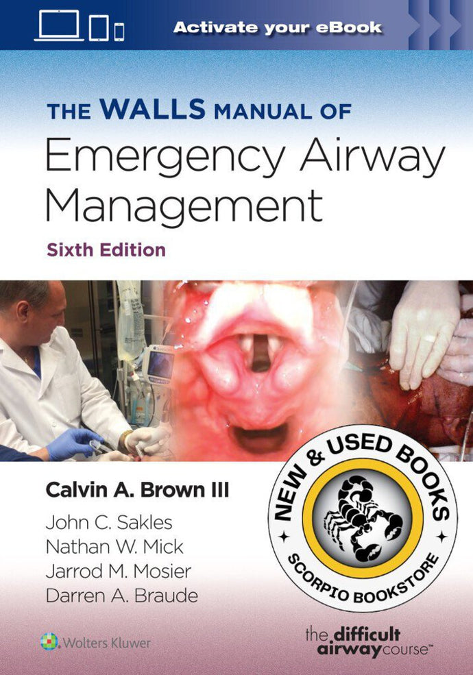 *PRE-ORDER, APPROX 2-3 BUSINESS DAYS* The Walls Manual of Emergency Airway Management 6th Edition by Calvin A Brown 9781975190682