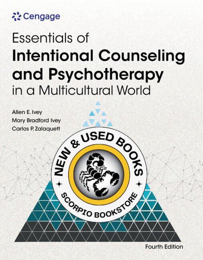 Essentials of Intentional Counseling and Psychotherapy in a Multicultural World 4th edition By Allen E. Ivey 9780357764633 *30b [ZZ]