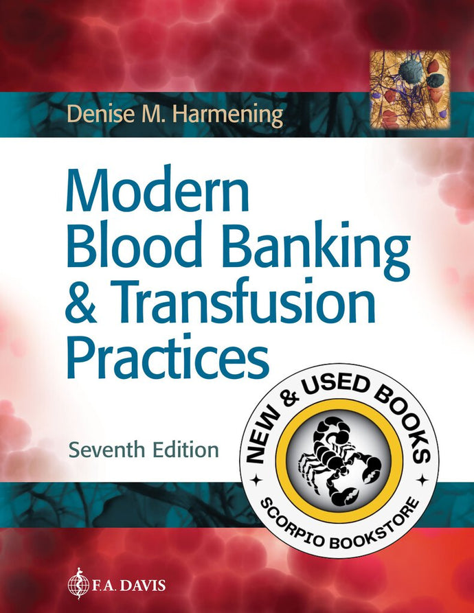 *PRE-ORDER, APPROX 2-3 BUSINESS DAYS* Modern Blood Banking & Transfusion Practices 7th Edition by Denise M. Harmening 9780803668881