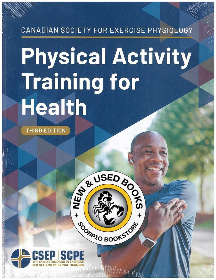 CSEP Physical Activity Training for Health (CSEP-PATH) Resource Manual 3rd Edition 9781896900582 *38c *SAN