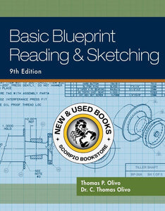 *PRE-ORDER, APPROX 4-6 BUSINESS DAYS* Basic Blueprint Reading and Sketching 9th Edition by Thomas P. Olivo 9781435483781