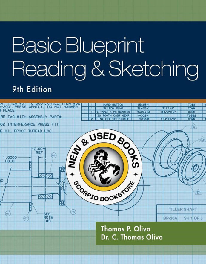 *PRE-ORDER, APPROX 4-6 BUSINESS DAYS* Basic Blueprint Reading and Sketching 9th Edition by Thomas P. Olivo 9781435483781