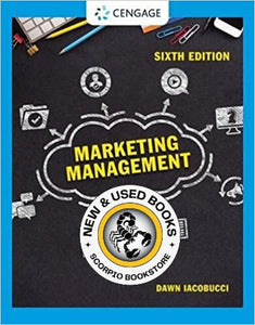 *PRE-ORDER, APPROX 4-6 BUSINESS DAYS* Marketing Management 6th Edition by Dawn Iancobucci 9780357635087