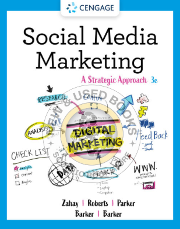 *PRE-ORDER, APPROX 4-6 BUSINESS DAYS* Social Media Marketing 3rd Edition by Debra Zahay 9780357516188