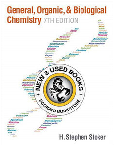 General Organic and Biological Chemistry 7th Edition by H. Stephen Stoker 9781285853918 (USED:GOOD) *15d [ZZ]