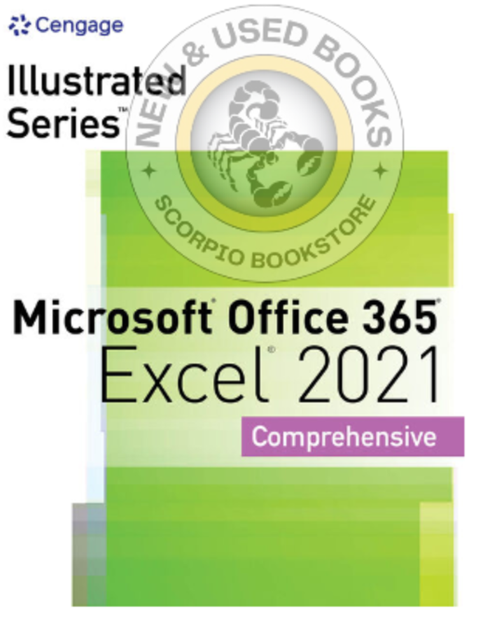 *PRE-ORDER, APPROX 4-6 BUSINESS DAYS* BUNDLE: Illustrated Microsoft Office 365/ Excel 2021 Comprehensive + SAM Office 365/ 2021 Assessments, Training and Projects with Printed Access Card 9780357956601