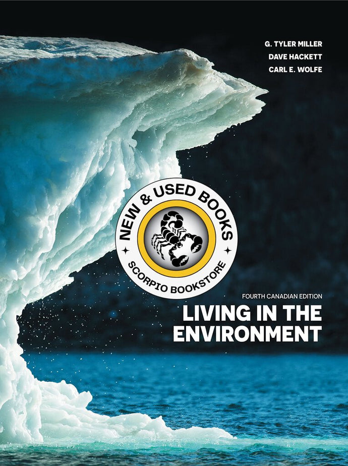 *PRE-ORDER, APPROX 4-6 BUSINESS DAYS* Living in the Environment 4th Canadian Edition by George Tyler Miller 9780176587185 *FINAL SALE*