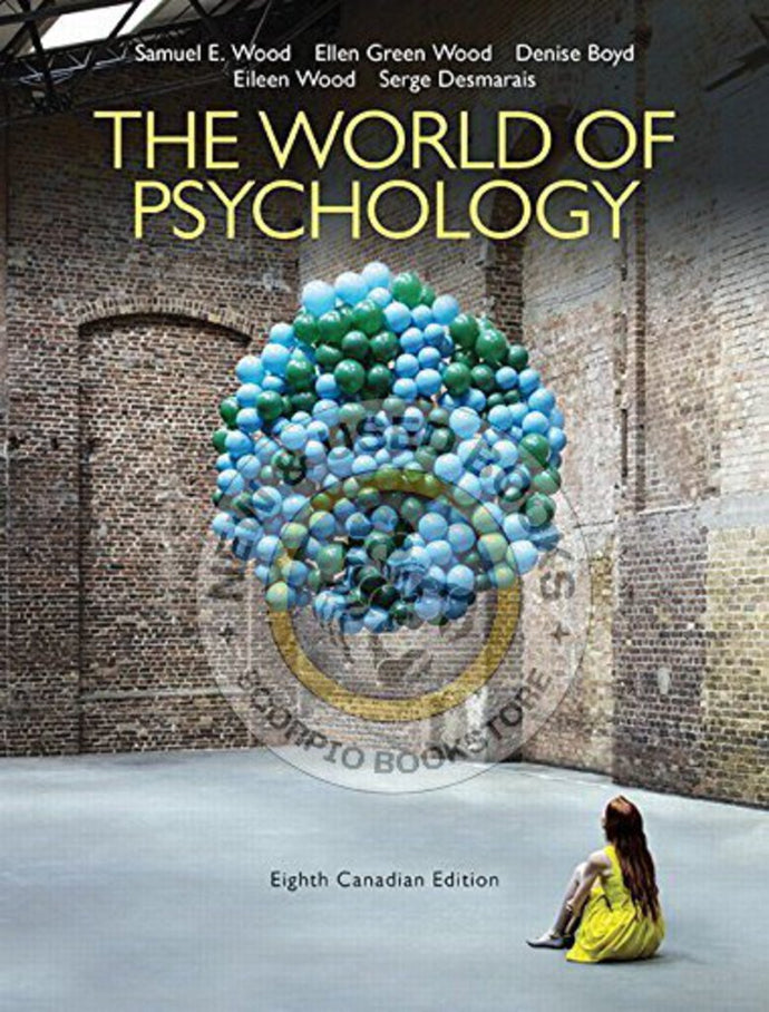 World of Psychology 8th Edition by Samuel E. Wood 9780133870251 (USED:VERYGOOD) *101c [ZZ]