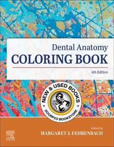 *PRE-ORDER, APPROX 2-3 BUSINESS DAYS* Dental Anatomy Coloring Book 4th Edition by Margaret J. Fehrenbach 9780323812399