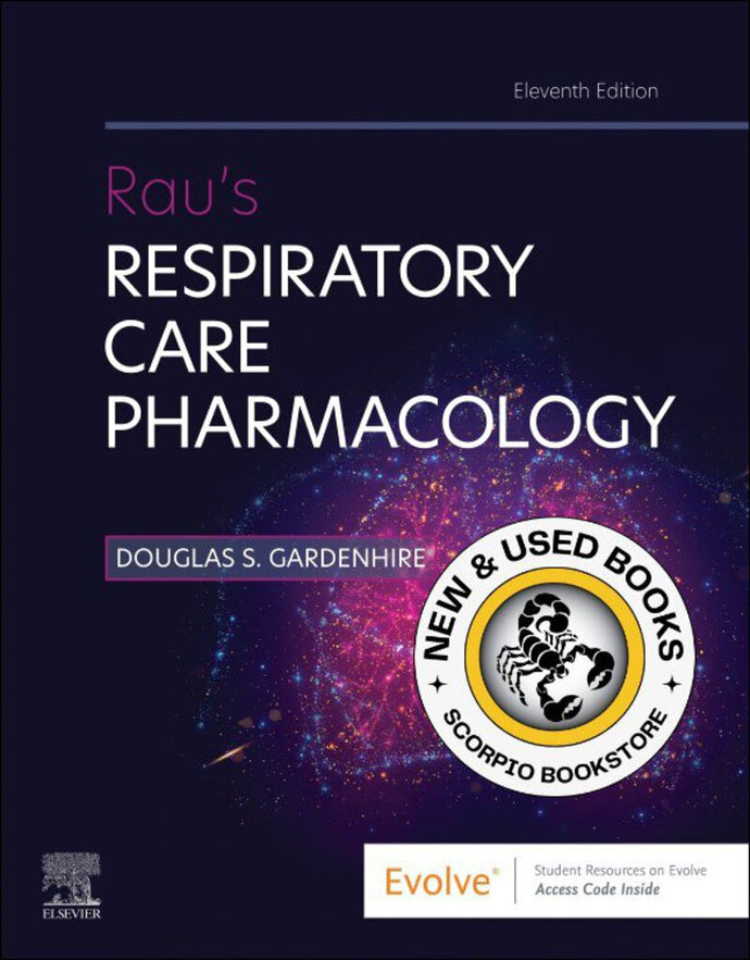 *PRE-ORDER, APPROX 2-3 BUSINESS DAYS* Rau's Respiratory Care Pharmacology 11th Edition by Douglas S. Gardenhire 9780323871556