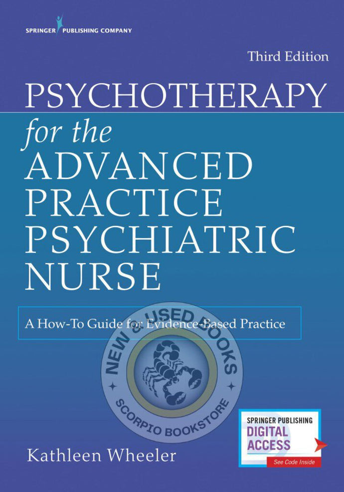 *PRE-ORDER, APPROX 2-3 BUSINESS DAYS* Psychotherapy for the Advanced Practice Psychiatric Nurse 3rd Edition by Kathleen Wheeler 9780826193797 *FINAL SALE*