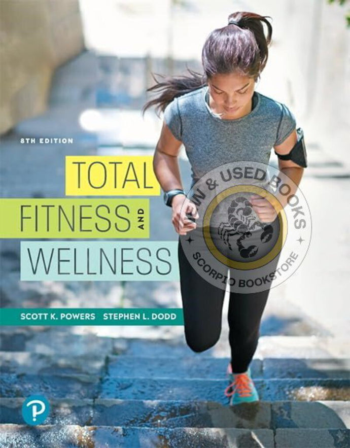 *PRE-ORDER, APPROX 4-6 BUSINESS DAYS* Total Fitness and Wellness by Scott Powers 9780134988436