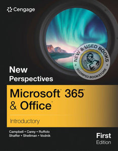 *PRE-ORDER, APPROX 4-6 BUSINESS DAYS* New Perspectives Microsoft® 365® & Office® Introductory 1st edition By Jennifer Campbell 9780357882085