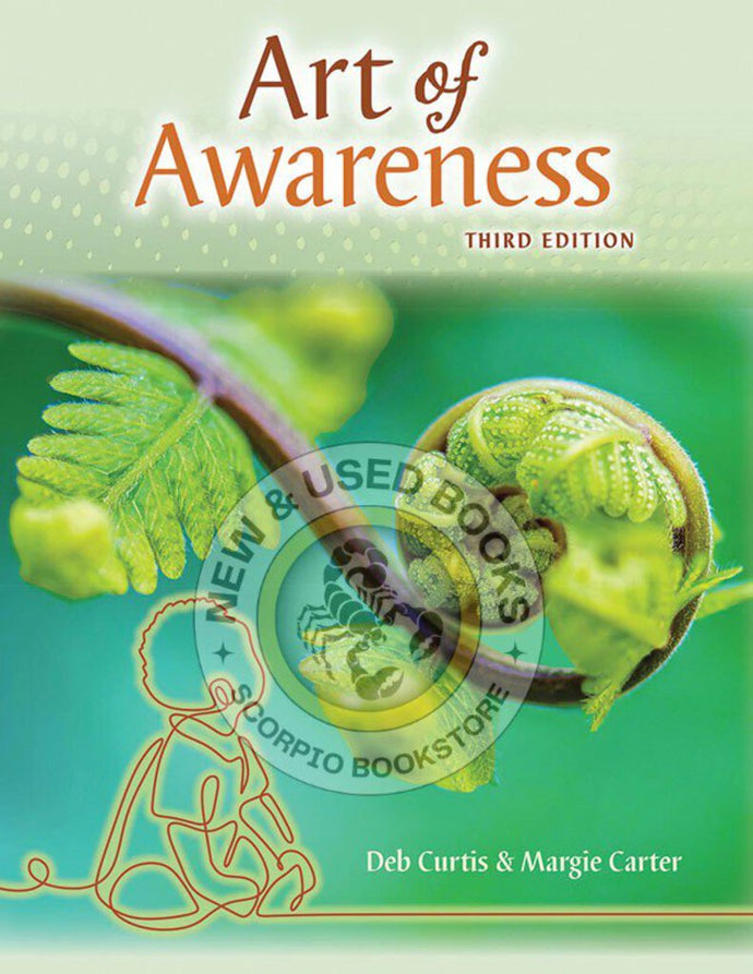 *PRE-ORDER, APPROX 2-3 BUSINESS DAYS* Art of Awareness 3rd Edition by Deb Curtis 9781605547305
