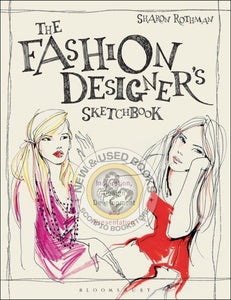 *PRE-ORDER, APPROX 2-3 BUSINESS DAYS* Fashion Designer's Sketchbook by Sharon Rothman 9781350193901