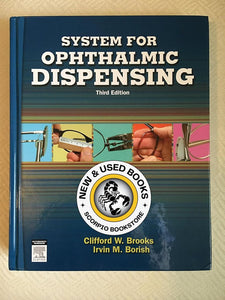System for Ophthalmic Dispensing 3rd edition by Clifford Brooks 9780750674805 (USED:GOOD) *AVAILABLE FOR NEXT DAY PICK UP* *w700 [ZZ]