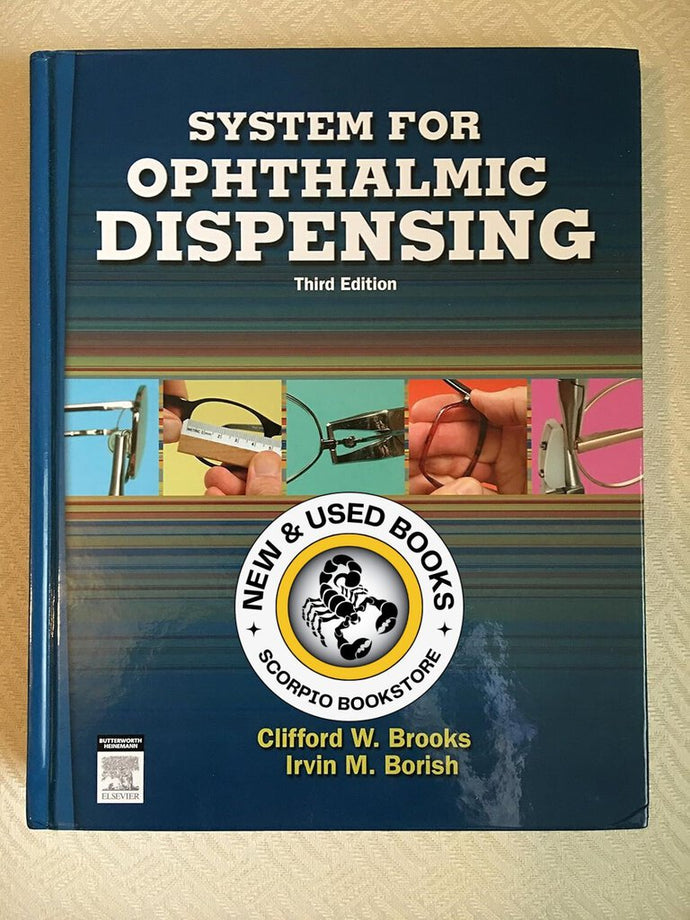 System for Ophthalmic Dispensing 3rd edition by Clifford Brooks 9780750674805 (USED:GOOD) *AVAILABLE FOR NEXT DAY PICK UP* *w700 [ZZ]