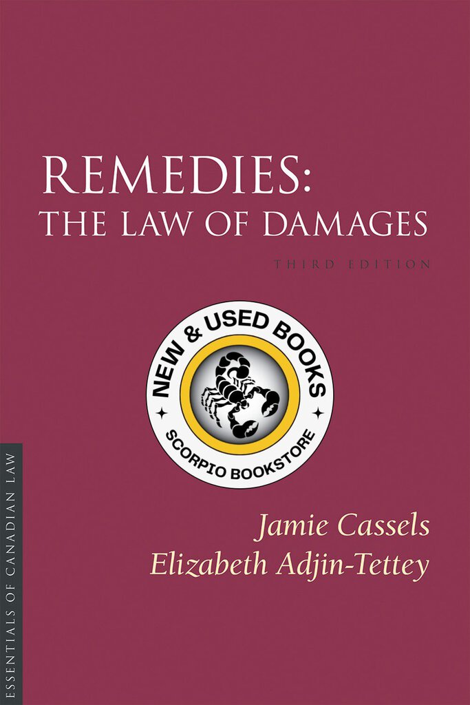 Remedies The Law of Damages 3rd edition by Jamie Cassels 9781552213599 *SPECIAL PRICING, FINAL SALE* *85d [ZZ]