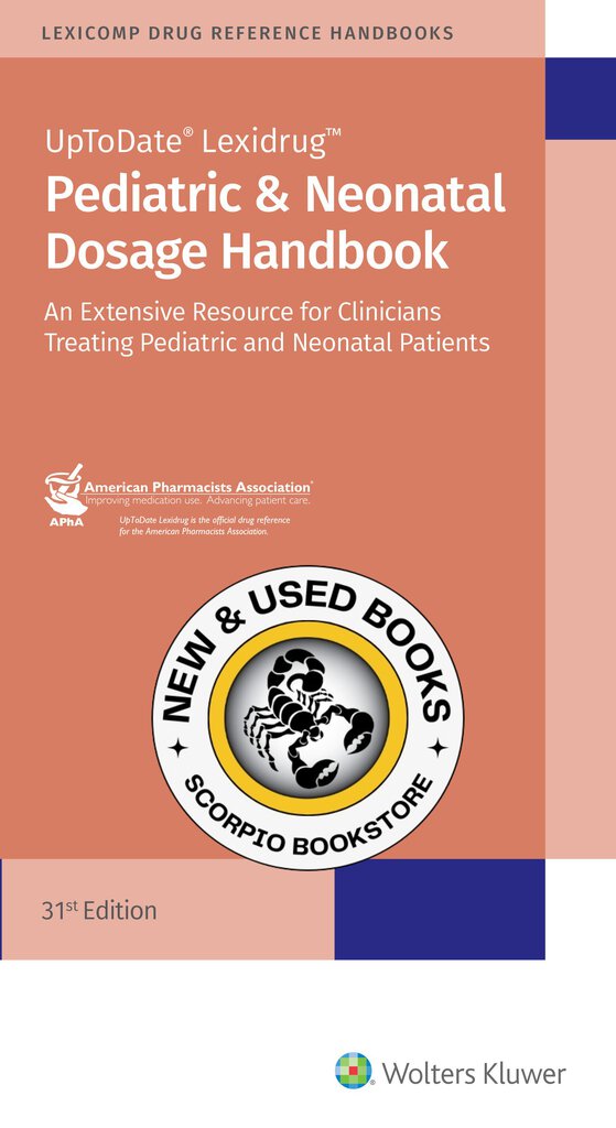 *PRE-ORDER, APPROX 7-10 BUSINESS DAYS* Pediatric & Neonatal Dosage Handbook by Taketomo 9781591953982 *FINAL SALE*