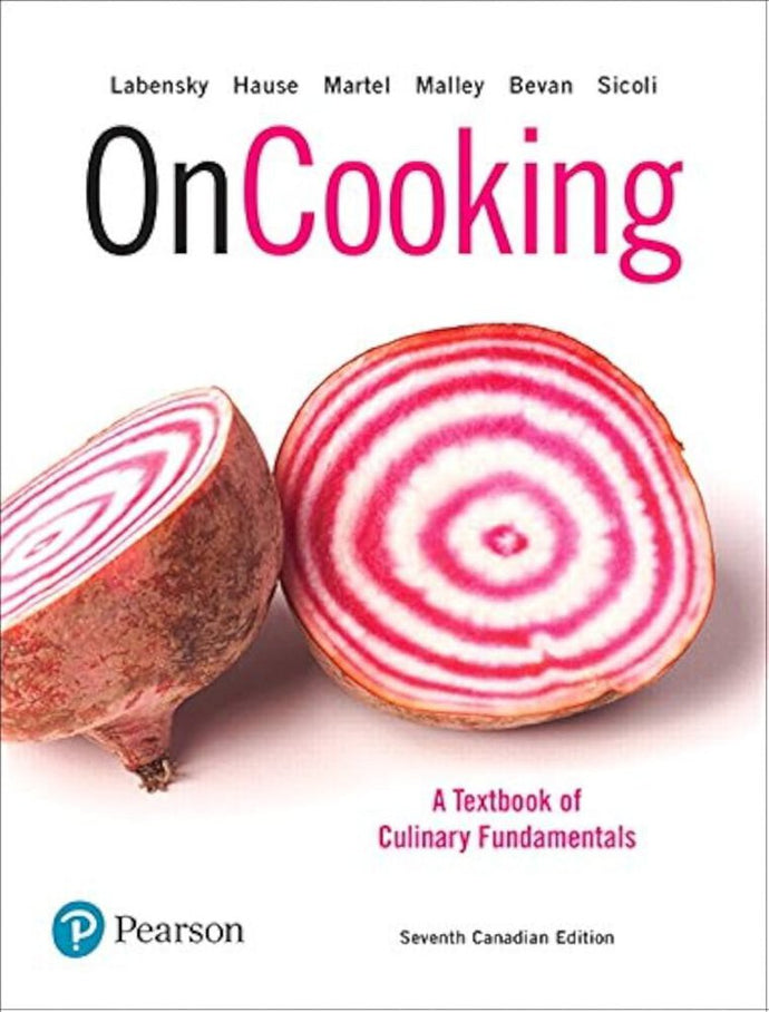 *PRE-ORDER, APPROX 4-6 BUSINESS DAYS* On Cooking A Textbook of Culinary Fundamentals + MyLab Culinary with Pearson eText 7th Canadian edition by Sarah Labensky 9780134620367 *FINAL SALE*