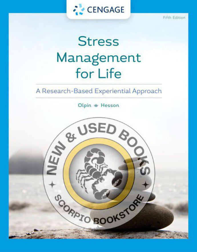 *PRE-ORDER, APPROX 7 BUSINESS DAYS* Stress Management for Life 5th edition By Michael Olpin 9780357363966