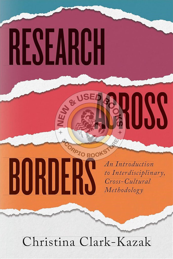 *PRE-ORDER, APPROX 4-6 BUSINESS DAYS* Research across Borders by Christina Clark-Kazak 9781487524371