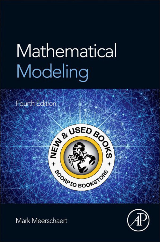 *PRE-ORDER, APPROX 7-14 BUSINESS DAYS, print-on-demand* Mathematical Modeling 4th Edition by Mark Meerschaert 9780123869128