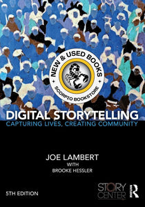 *PRE-ORDER, APPROX 3-5 BUSINESS DAYS, print-on-demand* Digital Storytelling 5th Edition by Joe Lambert 9781138577664