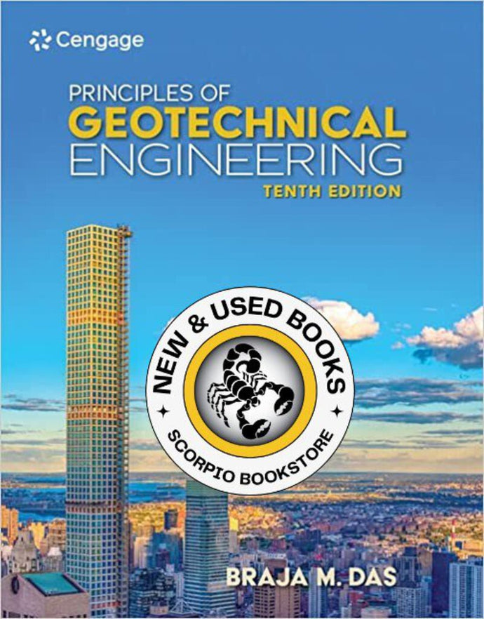Principles of Geotechnical Engineering 10th Edition by Braja M. Das 9780357420478 *23d *SAN
