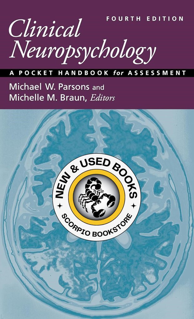 *PRE-ORDER, APPROX 2-3 BUSINESS DAYS* Clinical Neuropsychology 4th Edition by Michael W. Parsons 9781433837852