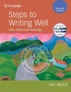 *PRE-ORDER, APPROX 4-6 BUSINESS DAYS* Steps to Writing Well with Additional Readings 11th Edition by Jean Wyrick 9781337899796 *FINAL SALE* [ZZ]