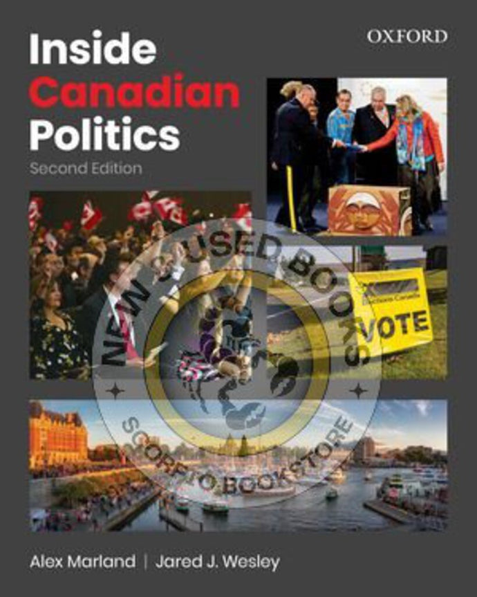*PRE-ORDER, APPROX 3-5 BUSINESS DAYS* Inside Canadian Politics 2nd edition by Alex Marland 9780199032624