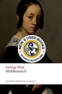 *PRE-ORDER, APPROX 3-5 BUSINESS DAYS* Middlemarch by George Eliot 9780198815518