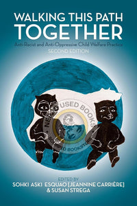 *PRE-ORDER, APPROX 4-6 BUSINESS DAYS* Walking This Path Together 2nd Edition by Jeannine Carrière 9781552667897