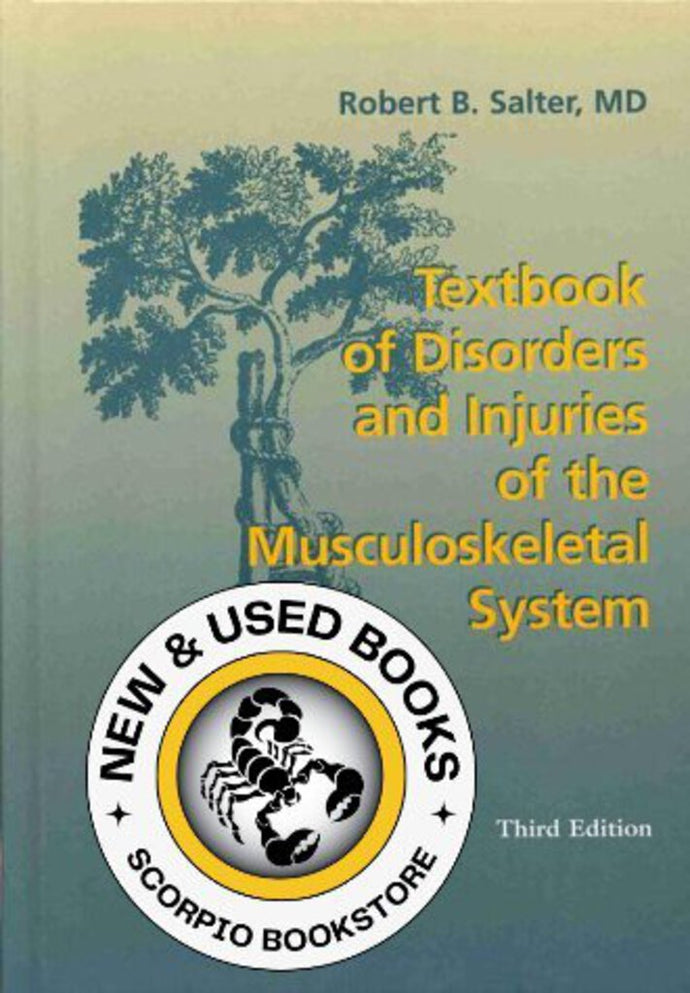 *PRE-ORDER, APPROX 2-3 BUSINESS DAYS* Textbook of Disorders and Injuries of the Musculoskeletal System 3rd Edition by Robert B. Salter 9780683074994