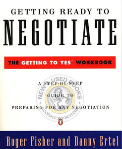 *PRE-ORDER, APPROX 5-7 BUSINESS DAYS* Getting Ready to Negotiate: The Getting to Yes Workbook by Roger Fisher 9780140235319