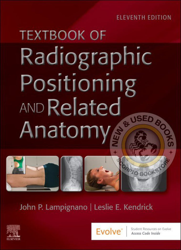 *PRE-ORDER, APPROX 2-3 BUSINESS DAYS* Textbook of Radiographic Positioning and Related Anatomy 11th Edition by John Lampignano 9780323936132