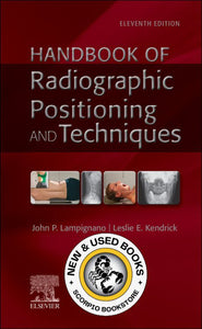 *PRE-ORDER, APPROX 2-3 BUSINESS DAYS* Handbook of Radiographic Positioning and Techniques 11th Edition by John Lampignano 9780323936163