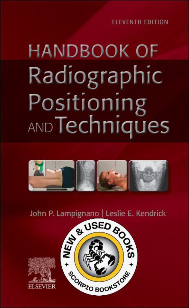 *PRE-ORDER, APPROX 2-3 BUSINESS DAYS* Handbook of Radiographic Positioning and Techniques 11th Edition by John Lampignano 9780323936163
