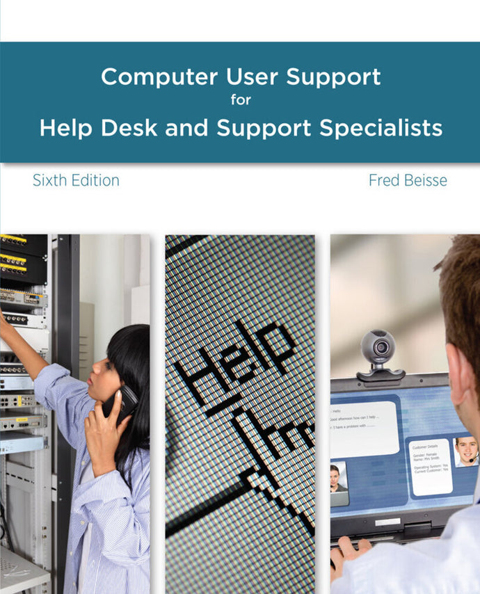 *PRE-ORDER APPROX 4-6 BUSINESS DAYS* A Guide to Computer User Support for Help Desk and Support Specialists by Beisse 6E 9781285852683