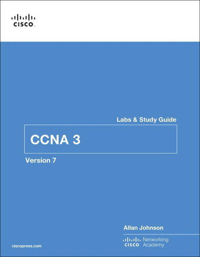 *PRE-ORDER, APPROX 4-6 BUSINESS DAYS* Enterprise Networking Security and Automation CCNA 3 V7 LABS & STUDY GUIDE by Allan Johnson 9780136634690