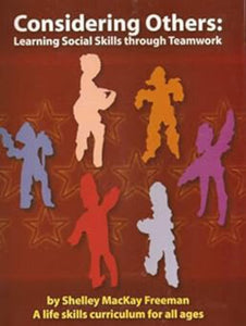 Considering Others: Learning Social Skills Through Teamwork by Freeman 9781930572546 (USED:VERYGOOD) *AVAILABLE FOR NEXT DAY PICK UP* *Z501 [ZZ]