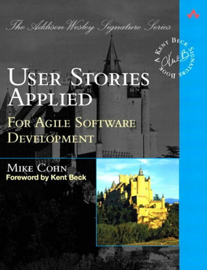 *PRE-ORDER APPROX 7-14 BUSINESS DAYS, made-on-demand* User Stories Applied 1st edition By Cohn 9780321205681